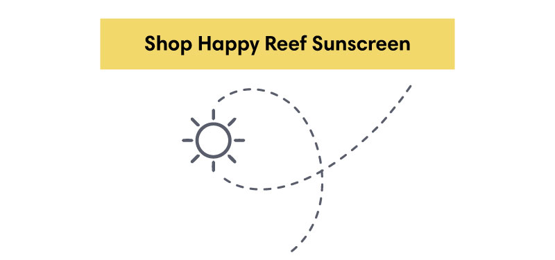 Shop Happy Reef Sunscreen